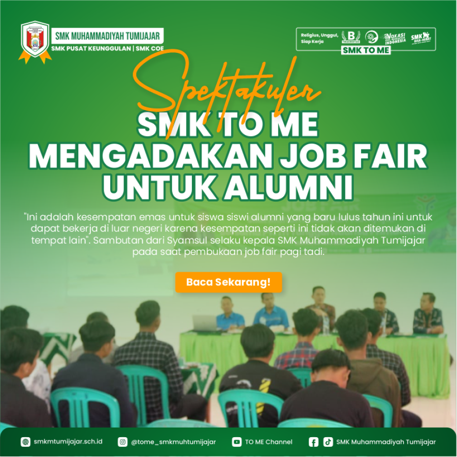 SPEKTAKULER! SMK TO ME MENGADAKAN JOB FAIR UNTUK ALUMNI