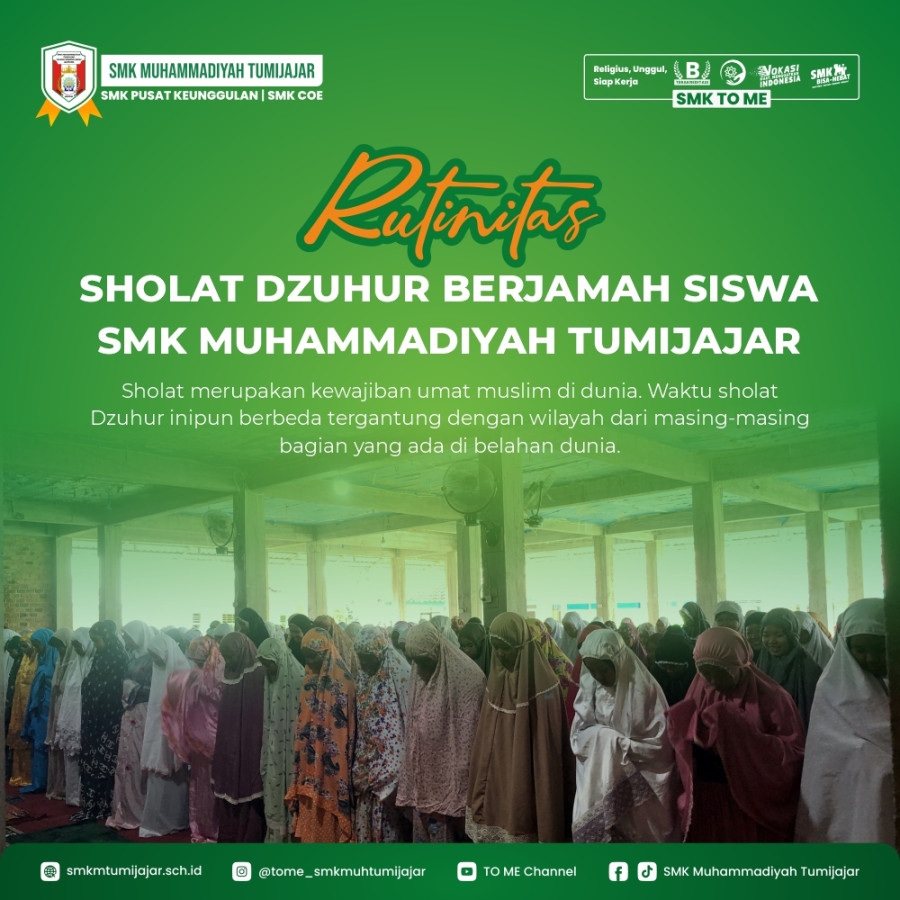 RUTINITAS SHOLAT DZUHUR BERJAMAH SISWA SMK MUHAMMADIYAH TUMIJAJAR