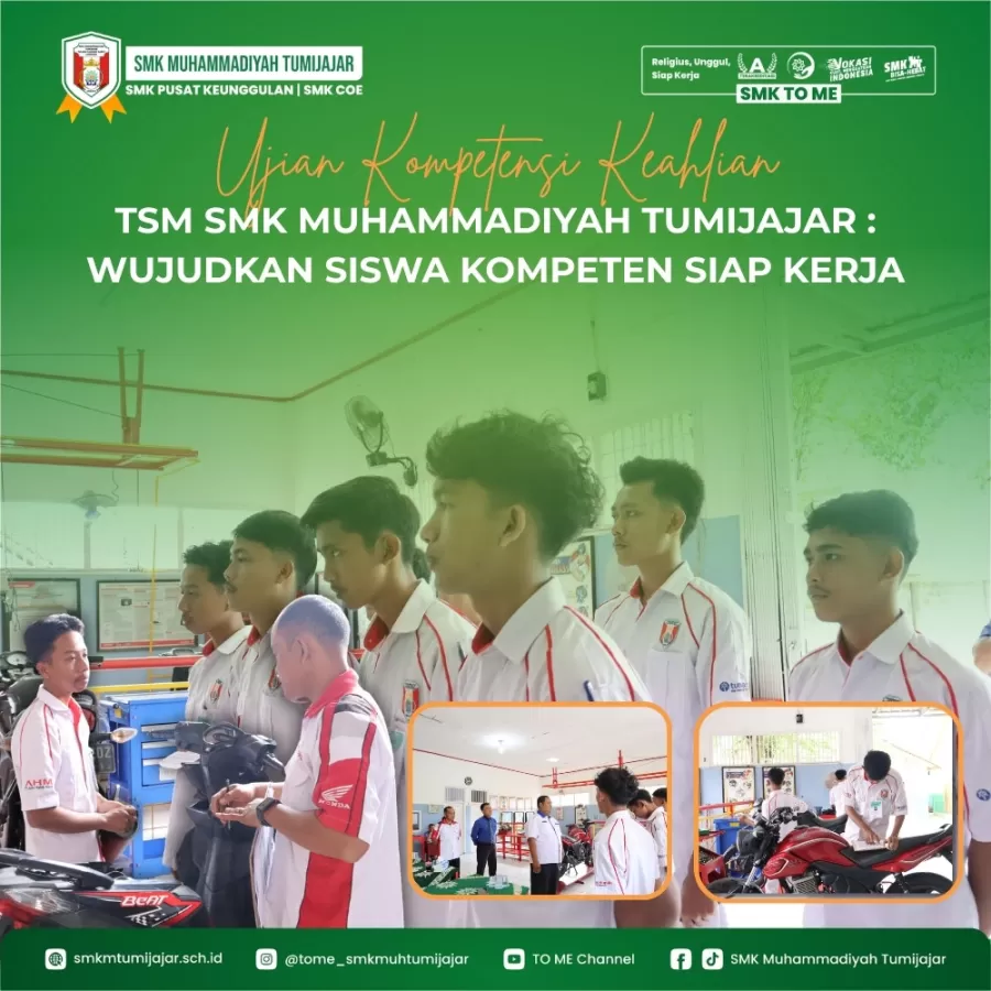 UKK TSM SMK MUHAMMADIYAH TUMIJAJAR: WUJUDKAN SISWA KOMPETEN SIAP KERJA